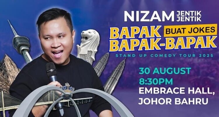 “BAPAK BUAT JOKES BAPAK BAPAK” STAND UP COMEDY JB TOUR BY NIZAM JENTIK JENTIK